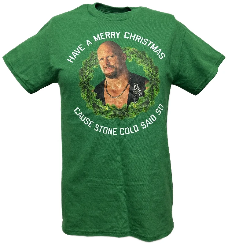 T-Shirt for Sports Fan Gear-Merry Christmas Cause Stone Cold Steve Austin Said So WWE Mens Green T-shirt